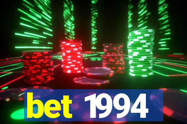 bet 1994